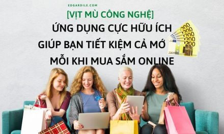 App cực hữu ích giúp bạn tiết kiệm cả đống tiền mỗi khi mua sắm online