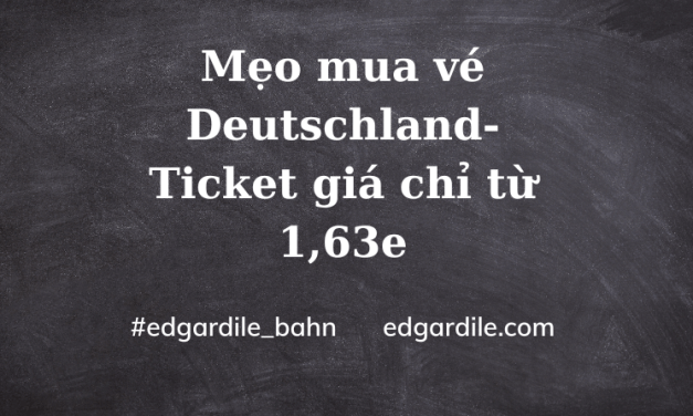 Mẹo mua vé Deutschland-Ticket giá chỉ từ 1,63e